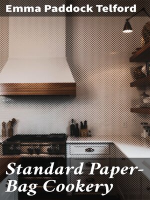 cover image of Standard Paper-Bag Cookery